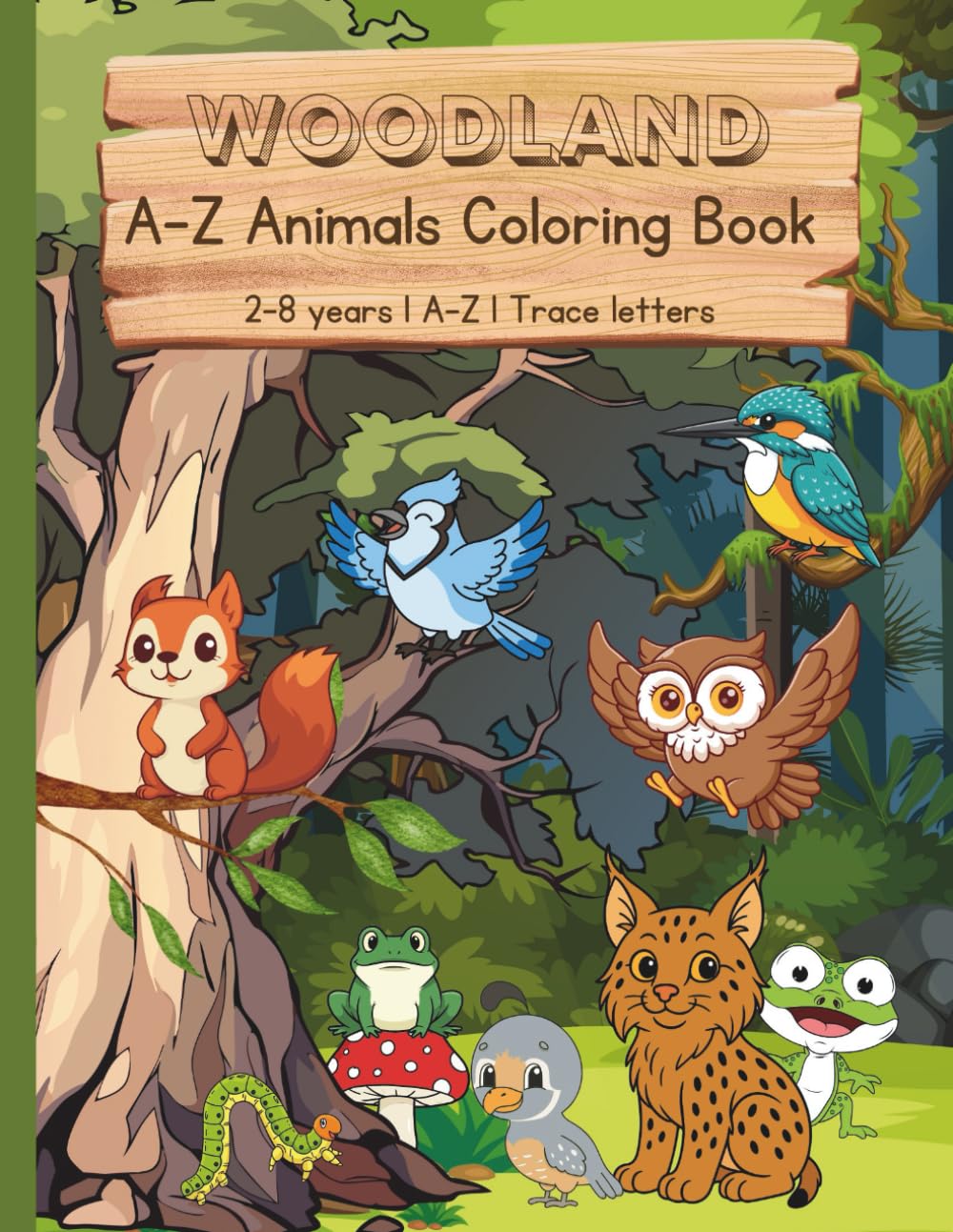 Woodland A-Z Animals Coloring Book for Kids: ABC Learning Made Fun with Letter Tracing and Forest Friends