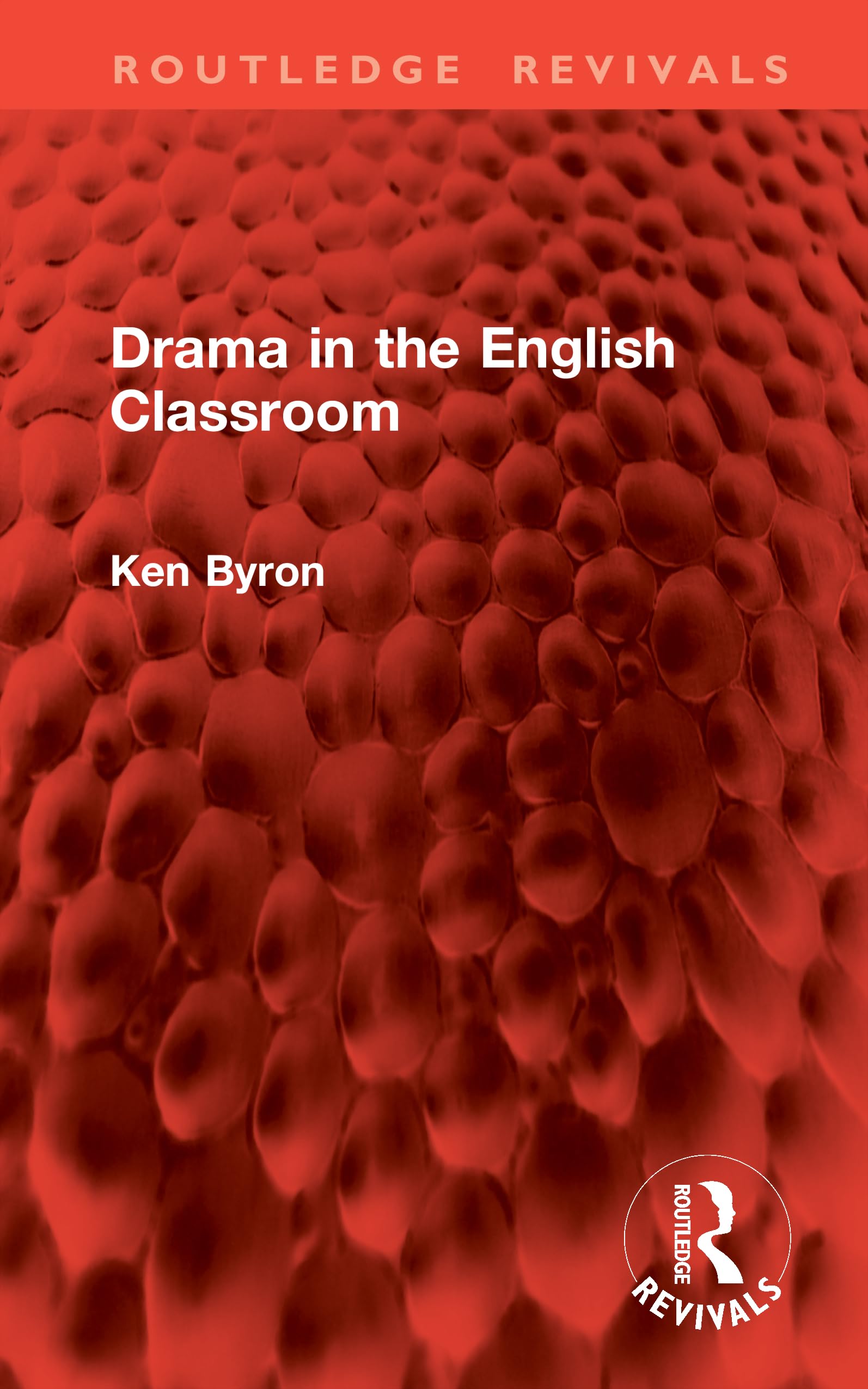 Drama in the English Classroom (Routledge Revivals)