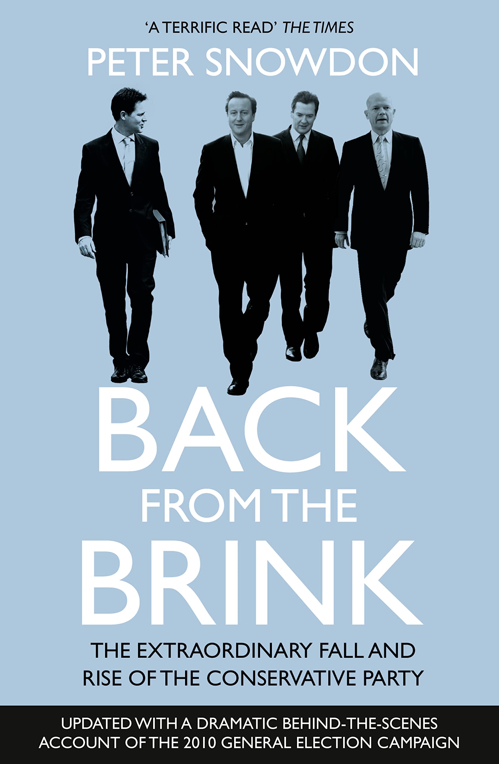 Back from the Brink The Extraordinary Fall and Rise of the Conservative...