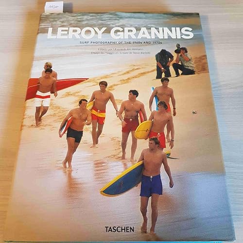 LeRoy Grannis. Surf Photography of the 1960s and 1970s. Ediz. italiana, spagnola e portoghese