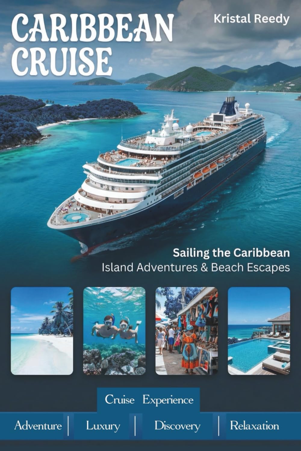 CARIBBEAN CRUISE TRAVEL GUIDE 2026/2027 (IN FULL COLOR AND MAP): Insider's book: Smart Booking Strategies, Must-See Islands, Spectacular Beaches, and Adventures in the Eastern and Southern Caribbean