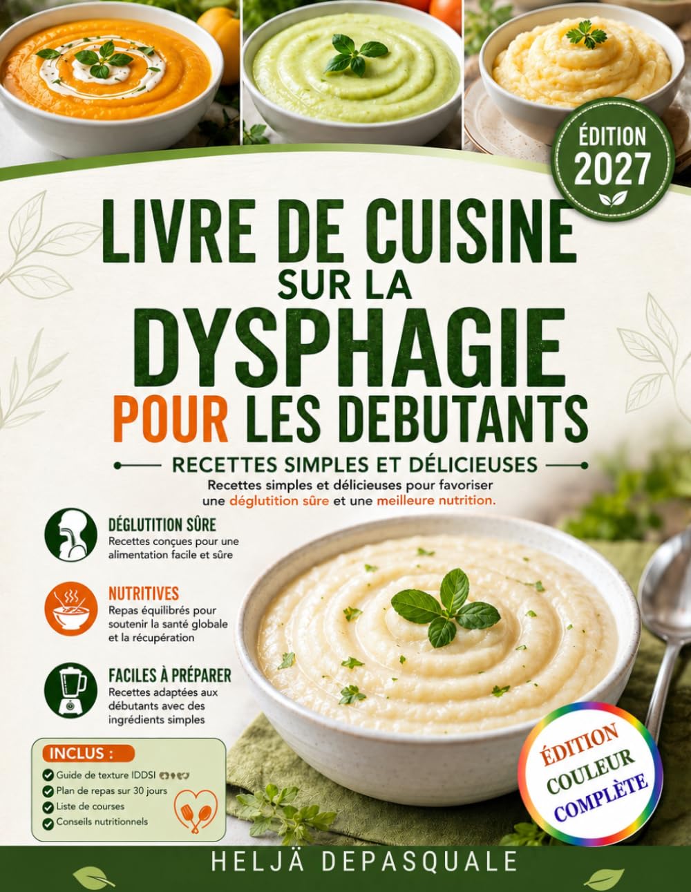 LIVRE DE CUISINE SUR LA DYSPHAGIE POUR LES DEBUTANTS: Recettes simples et délicieuses pour favoriser une déglutition sûre et une meilleure nutrition.