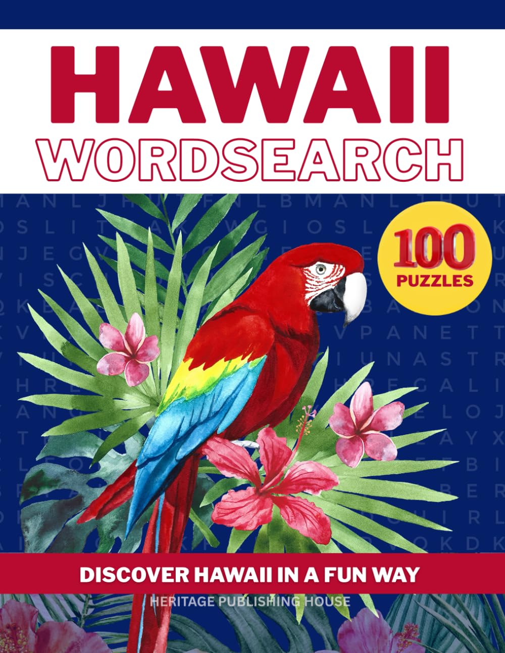 HAWAII WORD SEARCH-100 Puzzles- Discover Hawaii in a Fun Way (State Wordsearch)