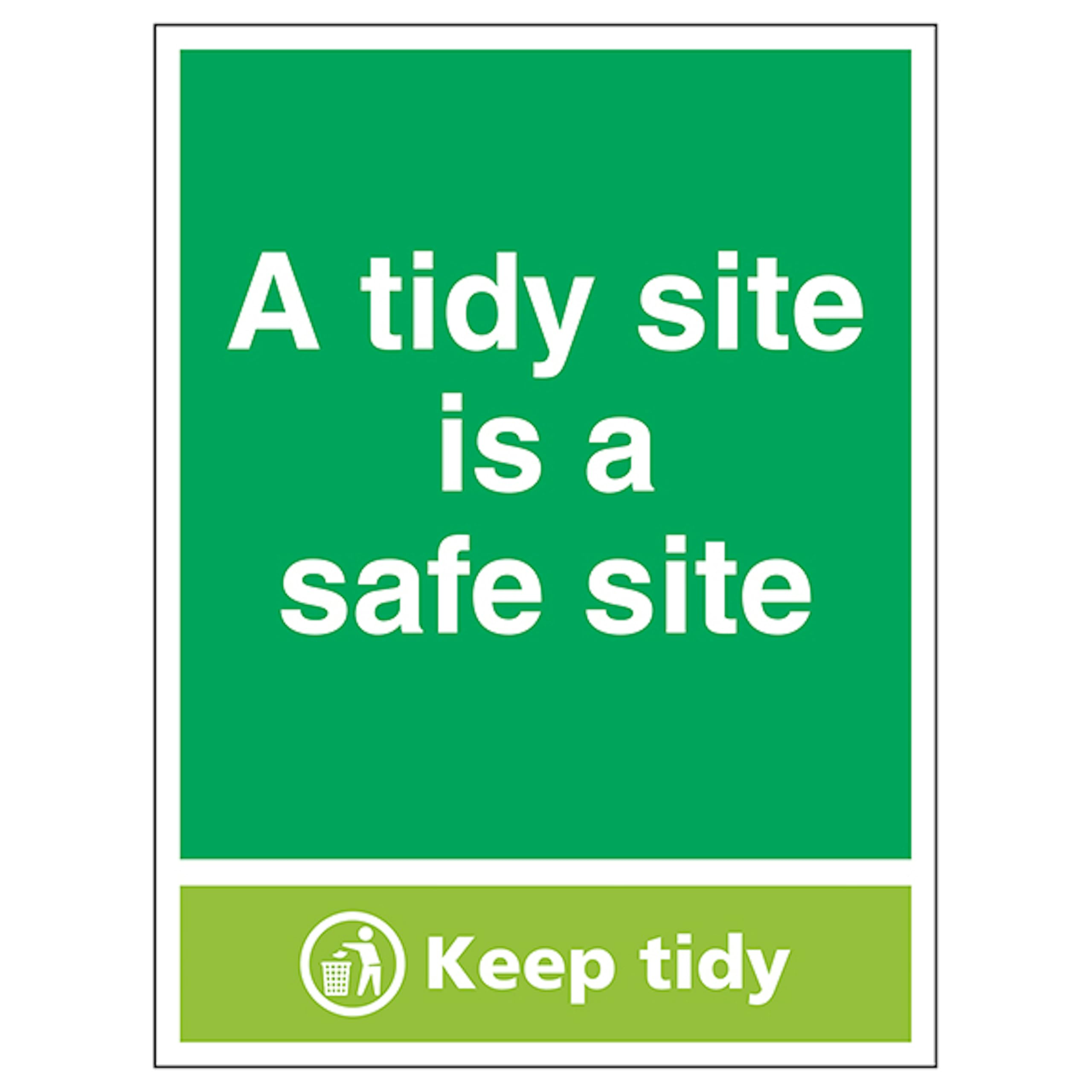 V Safety A Tidy Site Is A Safe Site, Keep Tidy - Portrait 300 x 400mm - 3mm Aluminium Composite Safety Sign