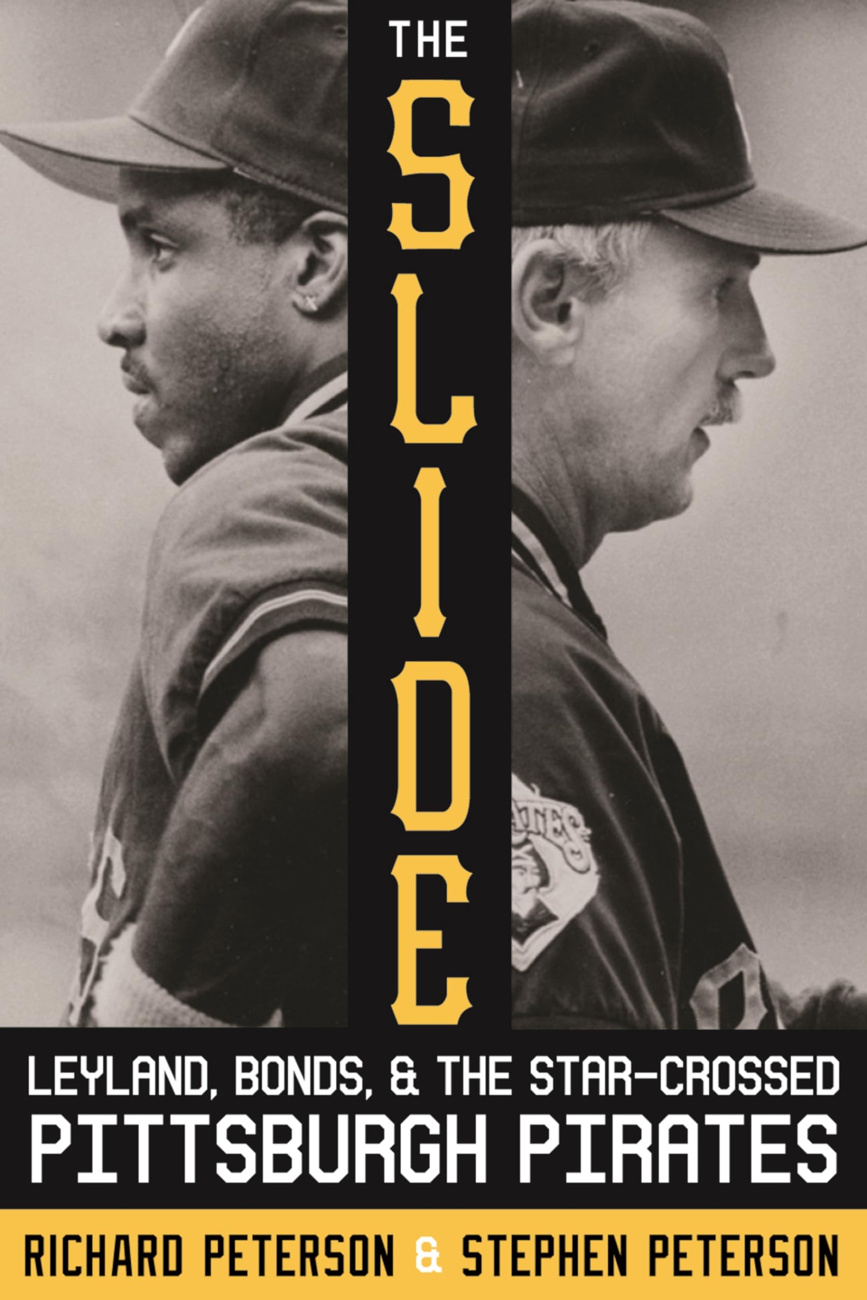 The Slide: Leyland, Bonds, and the Star-Crossed Pittsburgh Pirates (The Library of Pittsburgh Sports History)