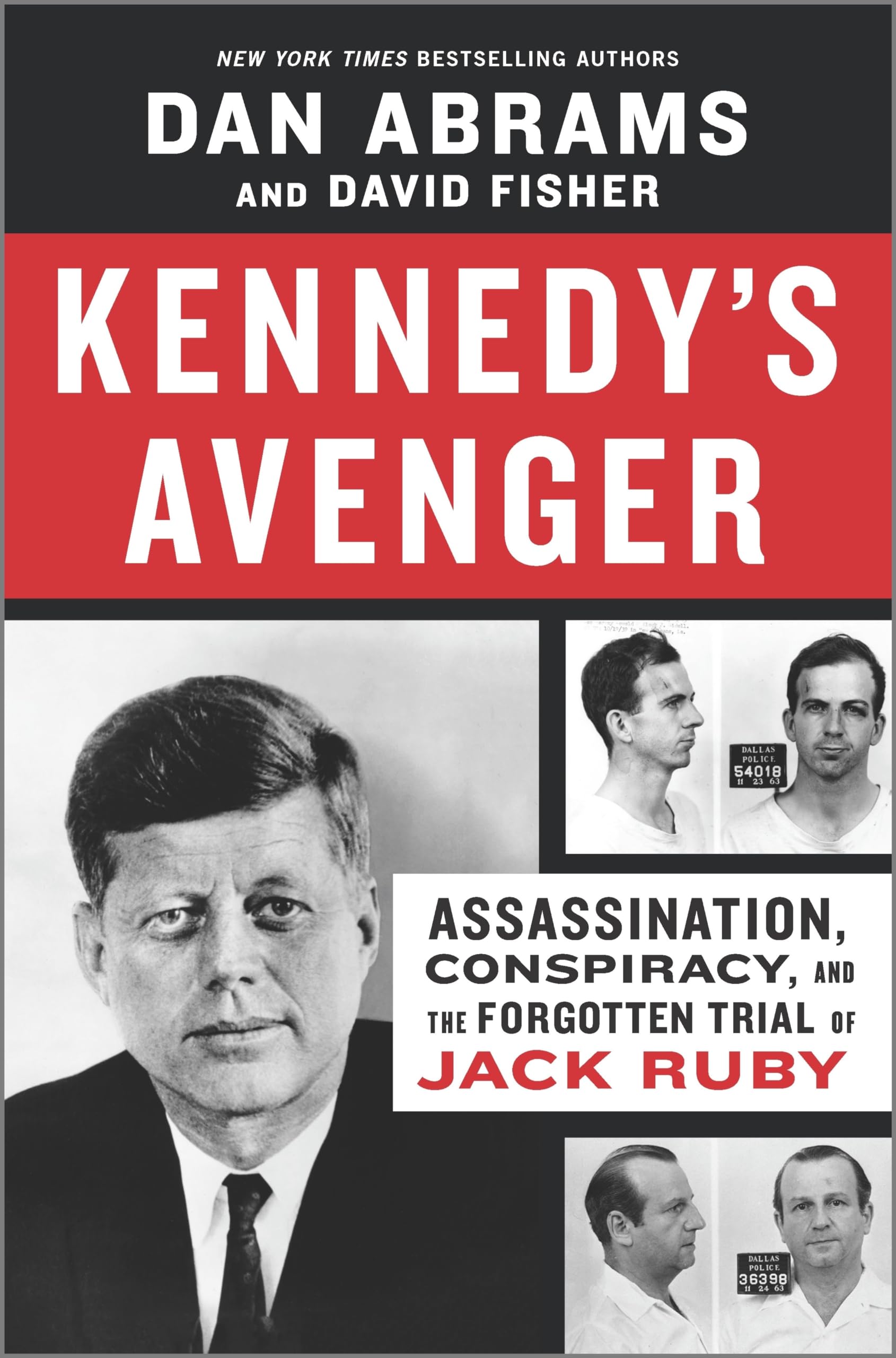Buy Kennedy's Avenger: Assassination, Conspiracy, and the Forgotten Trial of Jack Ruby — BookShops.in