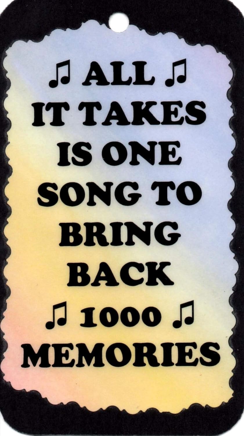 5056H All It Takes is One Song to Bring Back 1000 Memories. Music Notes Door/Wall Hanger with Magnet for The Refrigerator. Great Gifts for Musicians and Music Lovers Alike