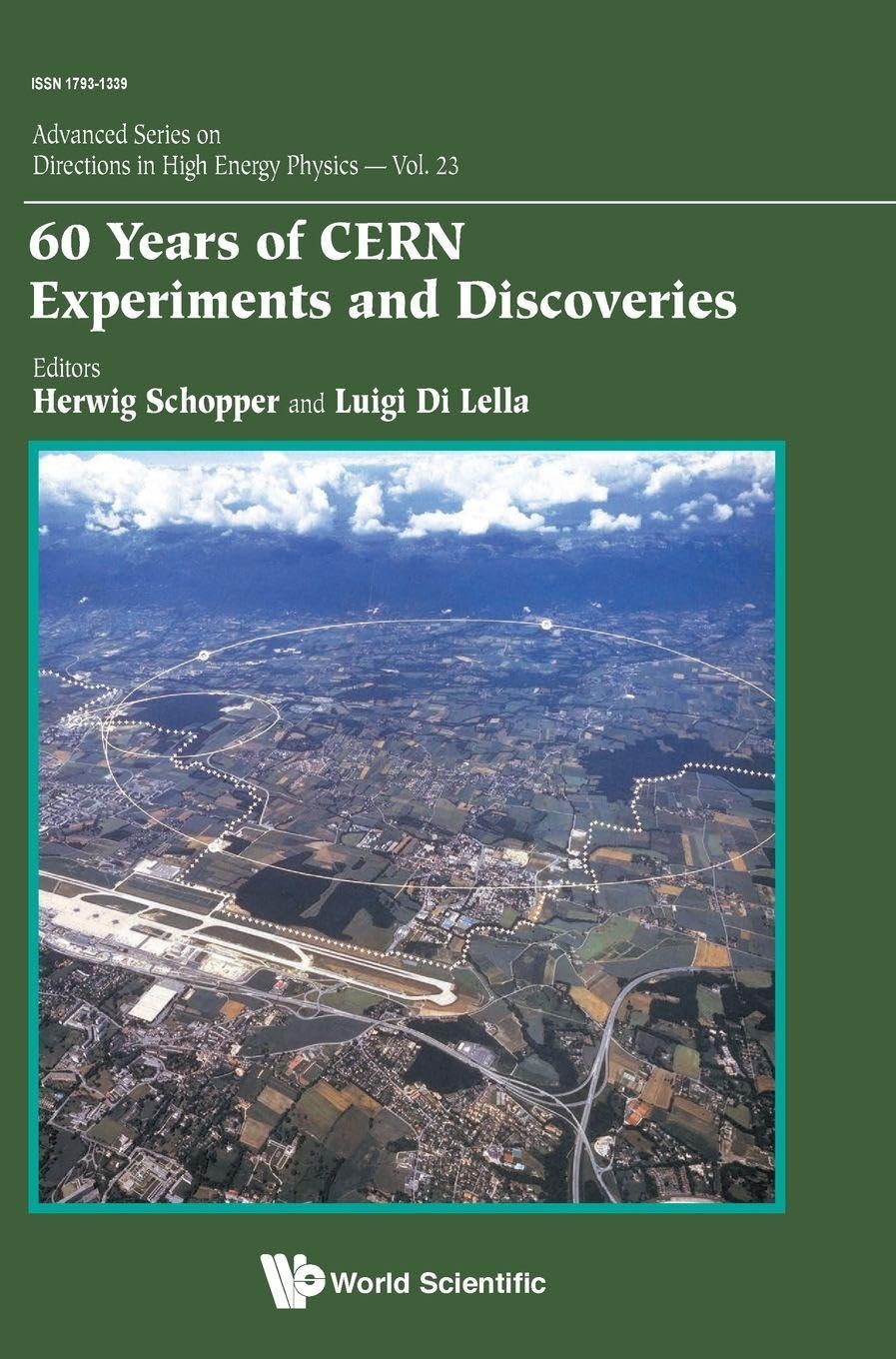 Buy 60 Years of CERN Experiments and Discoveries: 23 (Advanced Series on Directions in High Energy Physics, 23) — BookShops.in
