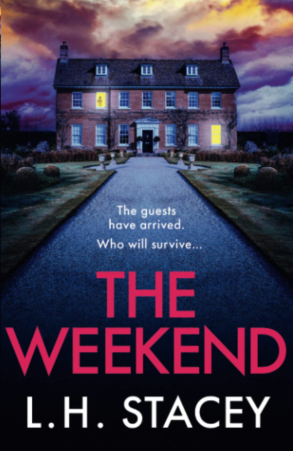 The Weekend: A completely addictive psychological thriller from L. H. Stacey