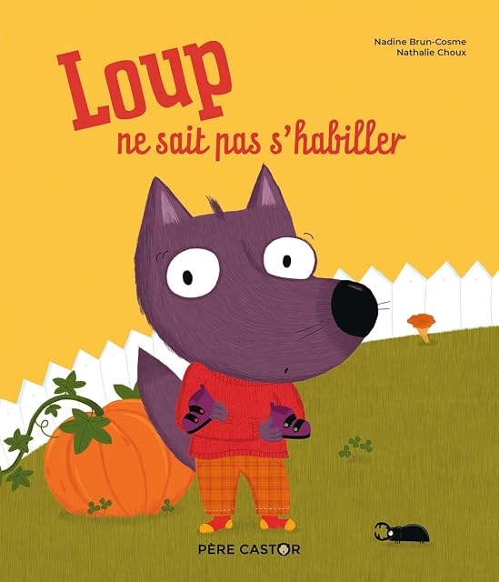 Portada de Loup Ne Sait Pas S Habiller