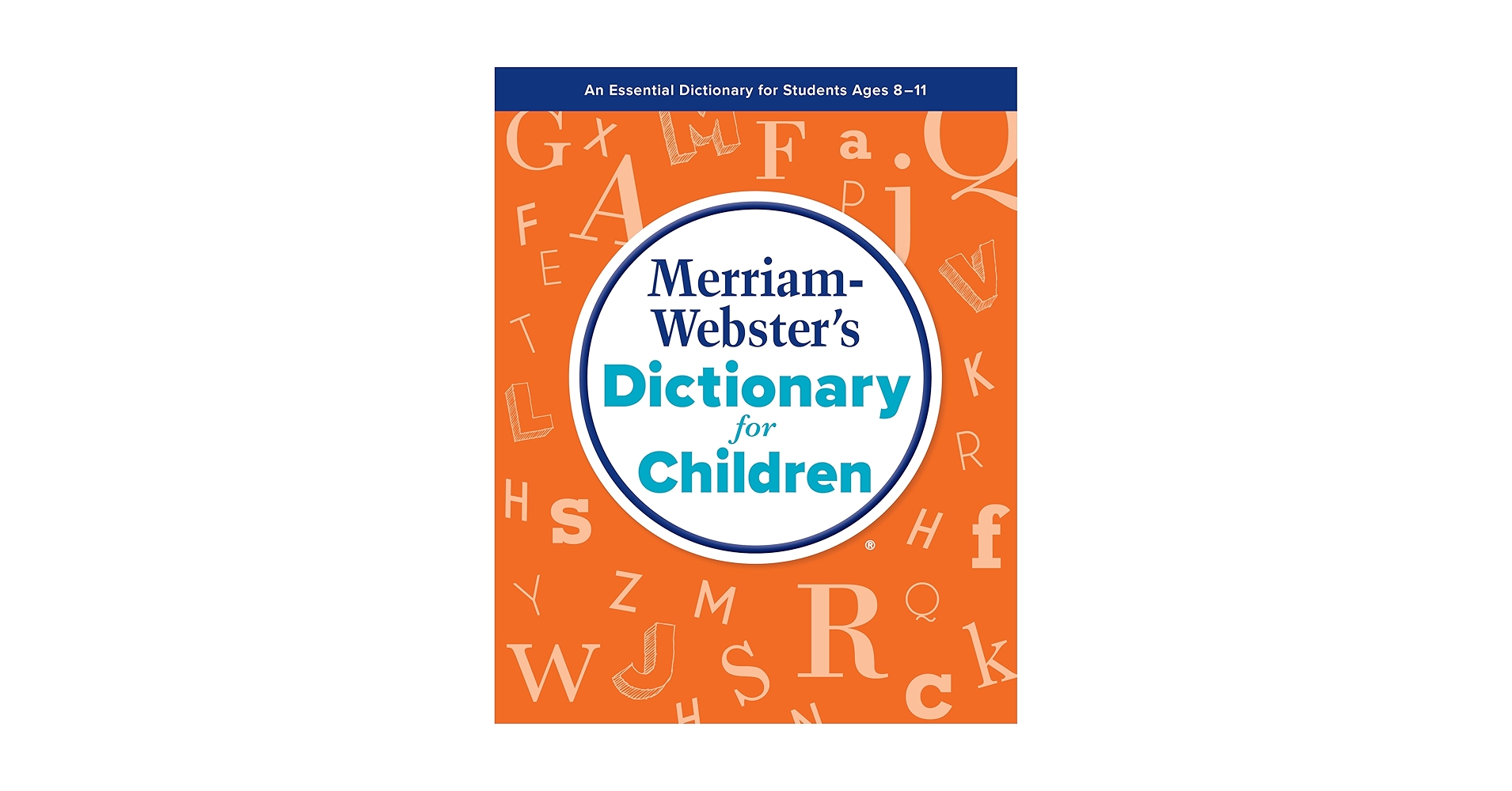Merriam-Webster's Dictionary for Children: Merriam-Webster