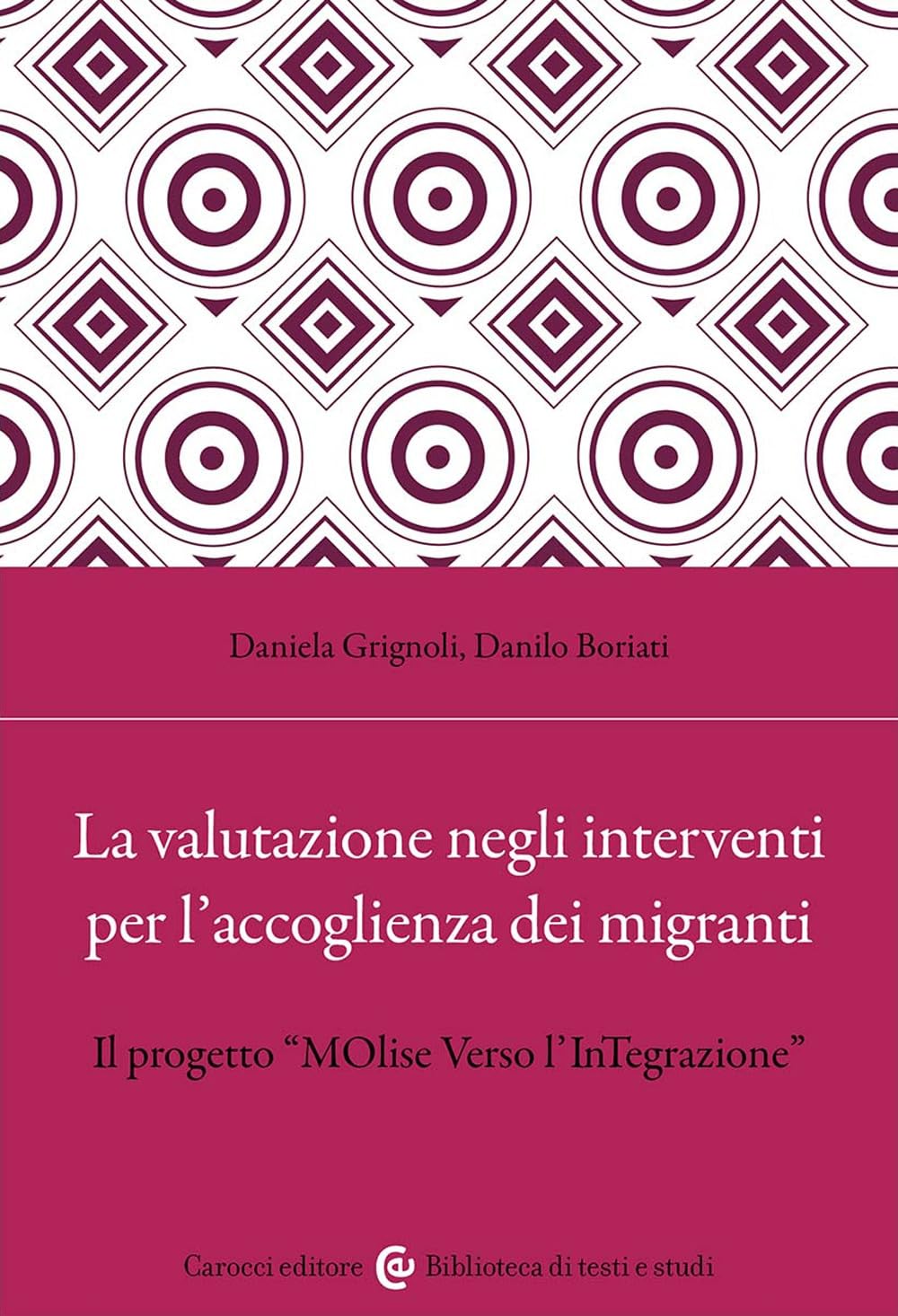 La Valutazione Negli Interventi Per L'accoglienza Dei Migranti. Il Progetto «Molise Verso L'integrazione» - 4