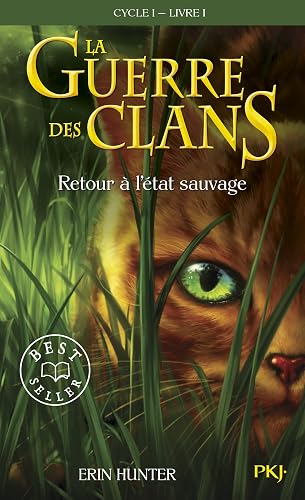 Couverture de La Guerre des Clans, tome 1 : Retour à l'état sauvage