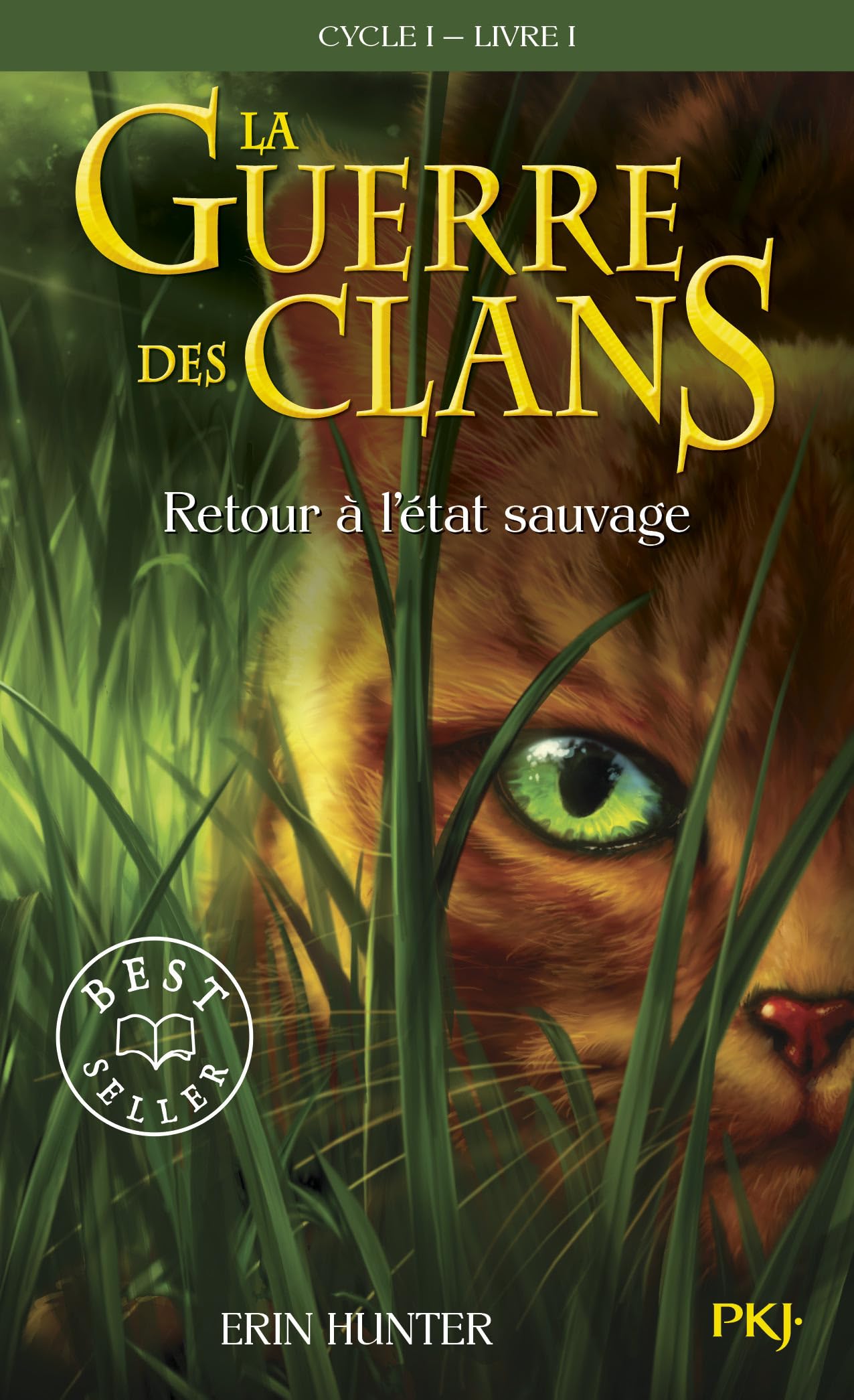 La guerre des clans Cycle I/Tome 1/Retour a l'etat sauvage: 01 (Warriors (Erin Hunter))