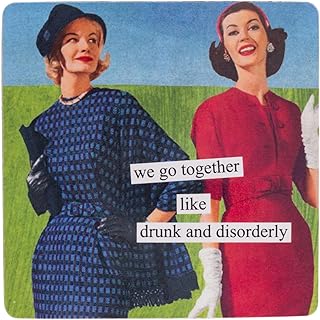 Anne Taintor Square Magnet, We Go Together Like Drunk And Disorderly