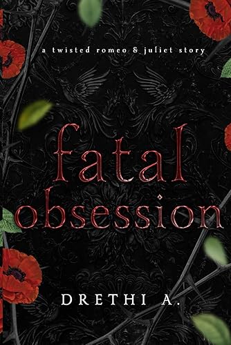 Fatal Obsession: A Twisted Romeo &amp; Juliet Story: 2 (Tales of Obsession)