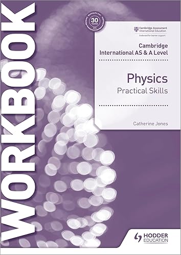 Cambridge International AS &amp; A Level Physics Practical Skills Workbook: Hodder Education Group