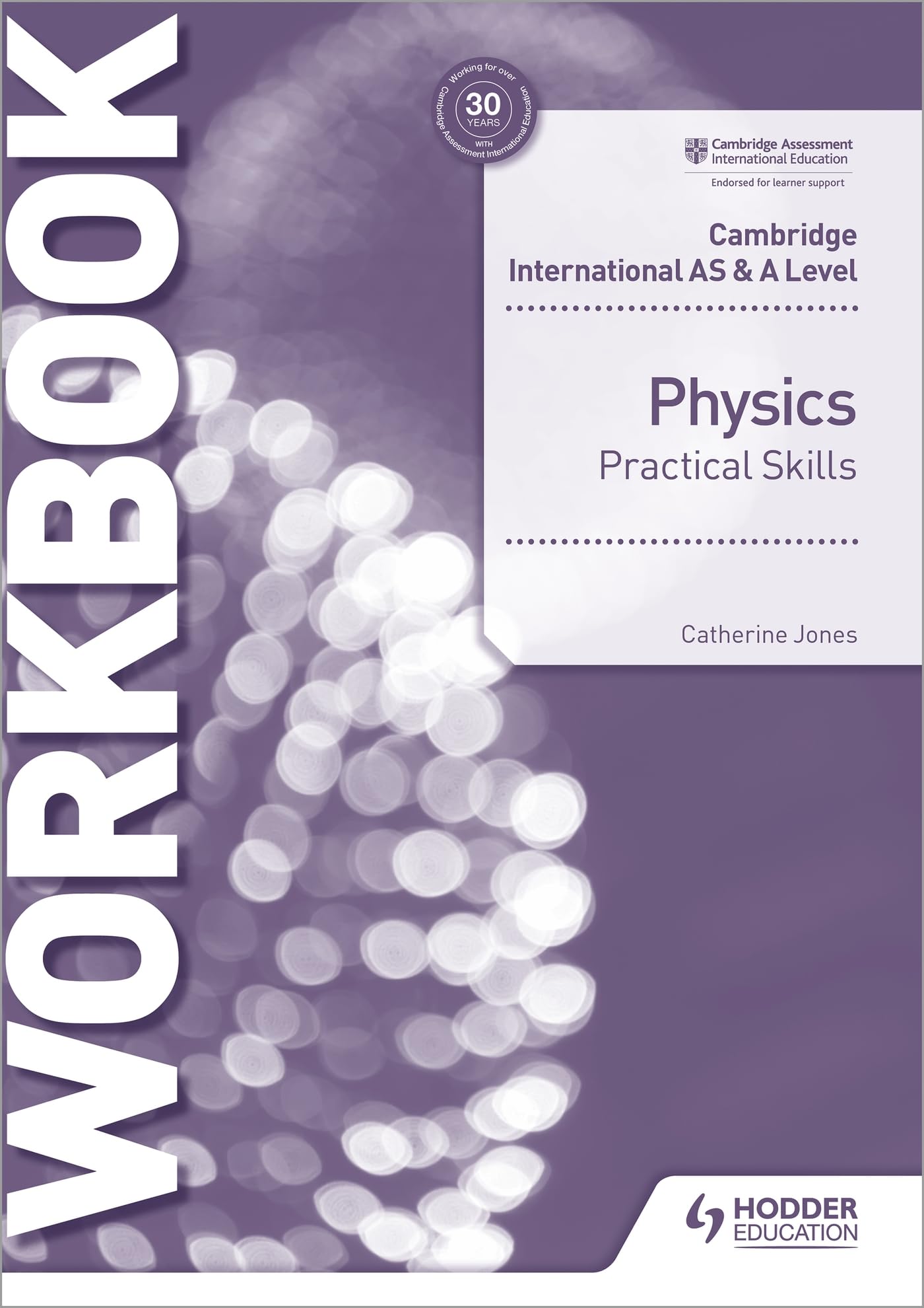 Cambridge International AS & A Level Physics Practical Skills Workbook: Hodder Education Group