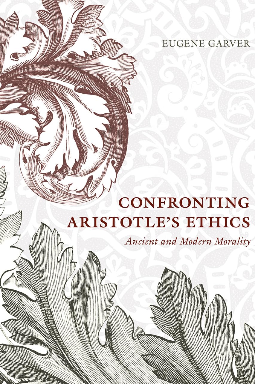 Confronting Aristotle's Ethics: Ancient and Modern Morality