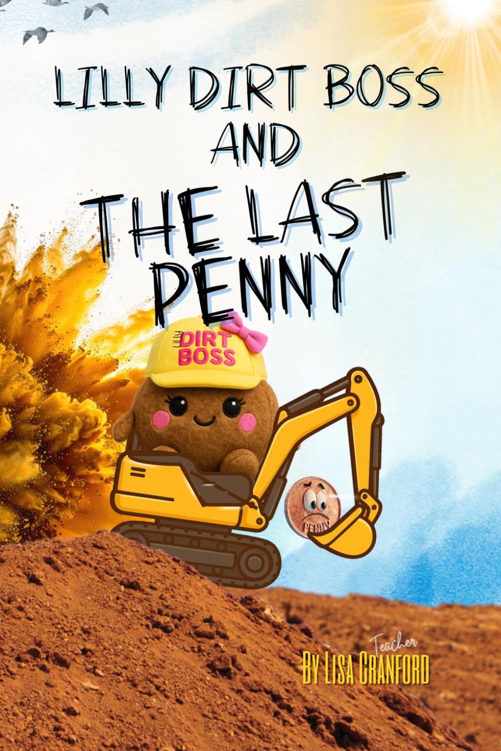 Lilly Dirt Boss and The Last Penny