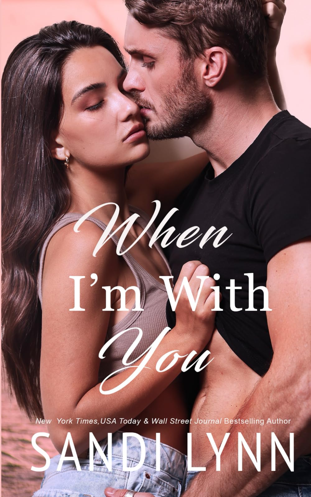 When I'm With You: A Second Chance Romance: 3 (Broken Hearts)