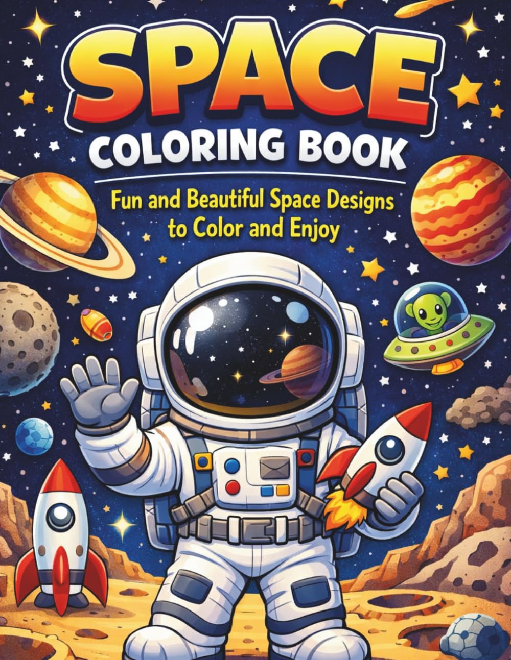 Space Coloring Book: A Space Coloring Book for Creativity, Imagination, and Fun | 50+ Cosmic Coloring Pages