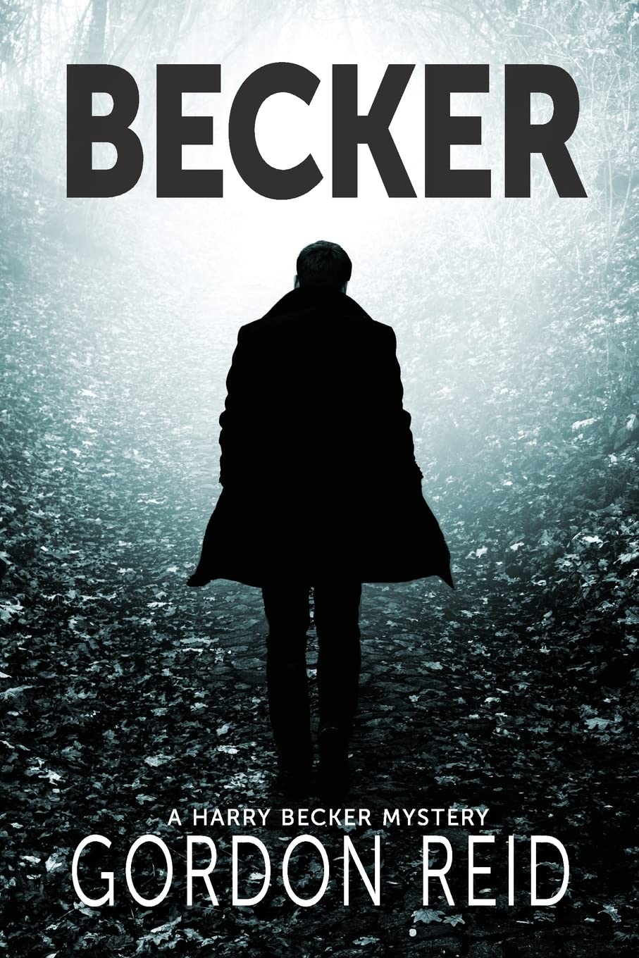 BECKER: a Harry Becker Mystery