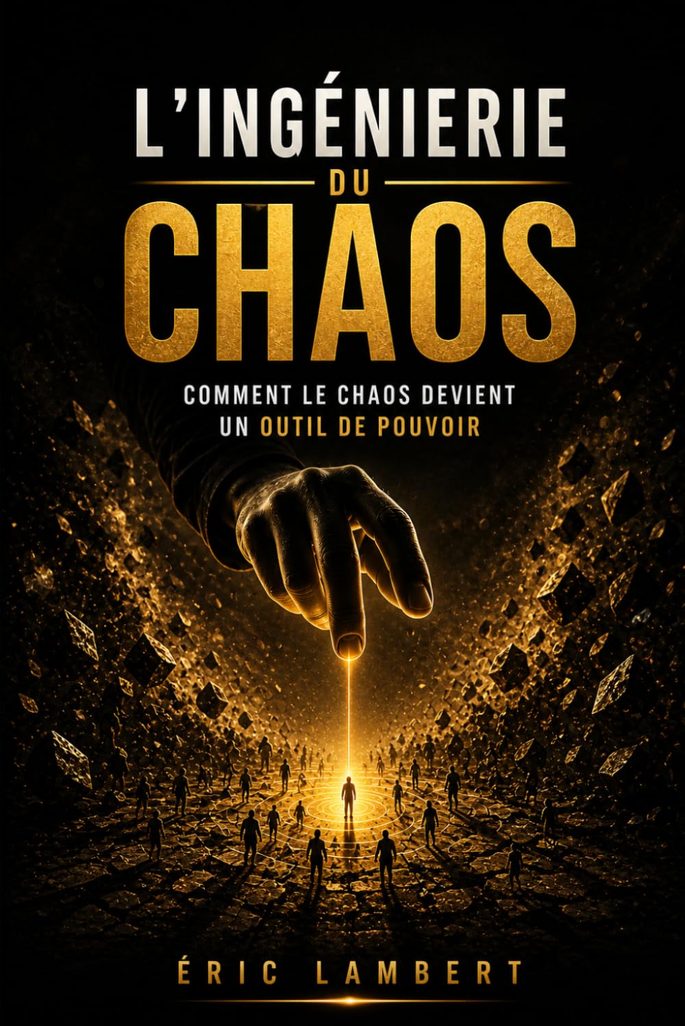 L'ingénierie du Chaos: Comment les élites fabriquent la peur pour contrôler les masses