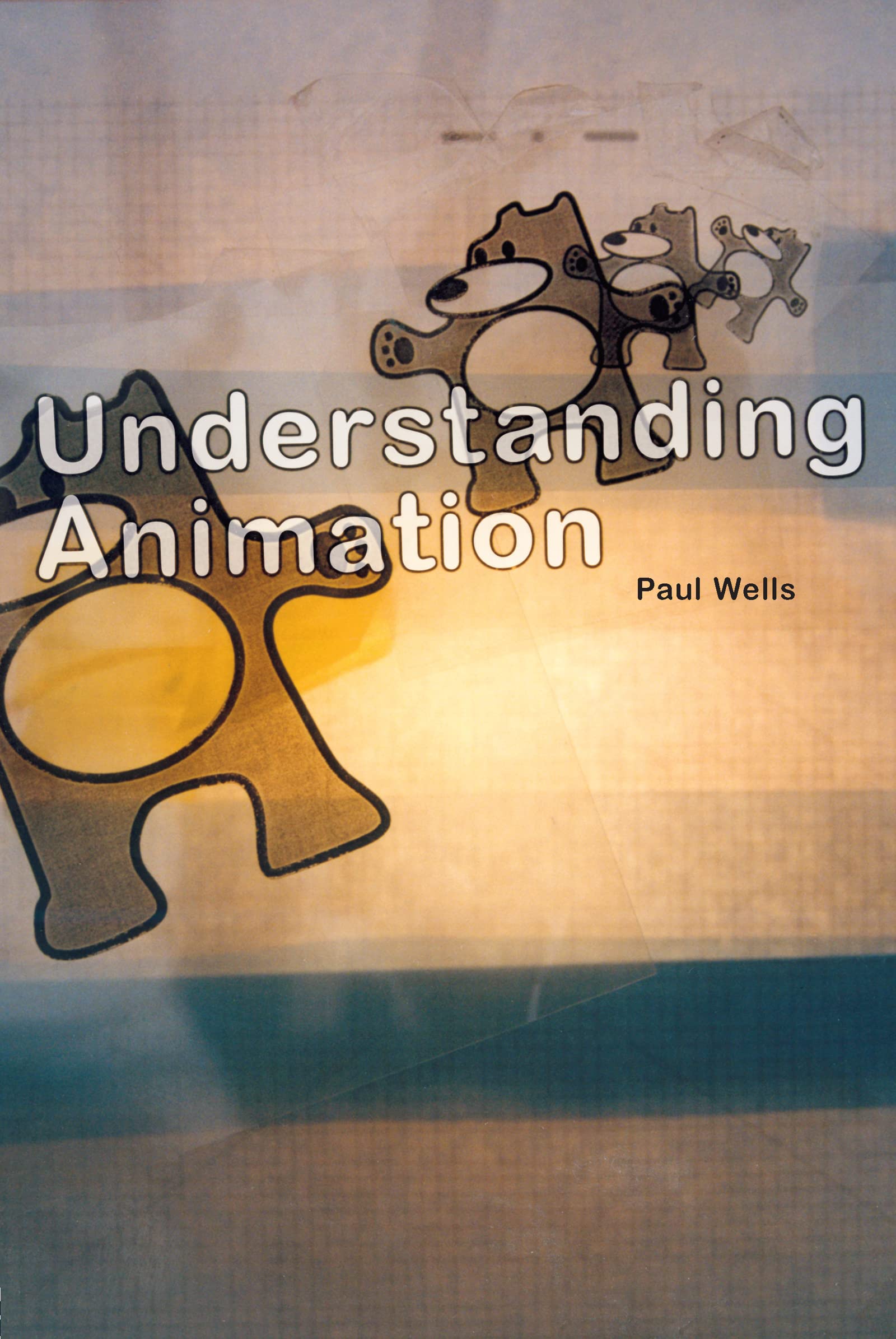 Understanding Animation guide de référence pour réussir ses études de cinéma et d'arts visuels