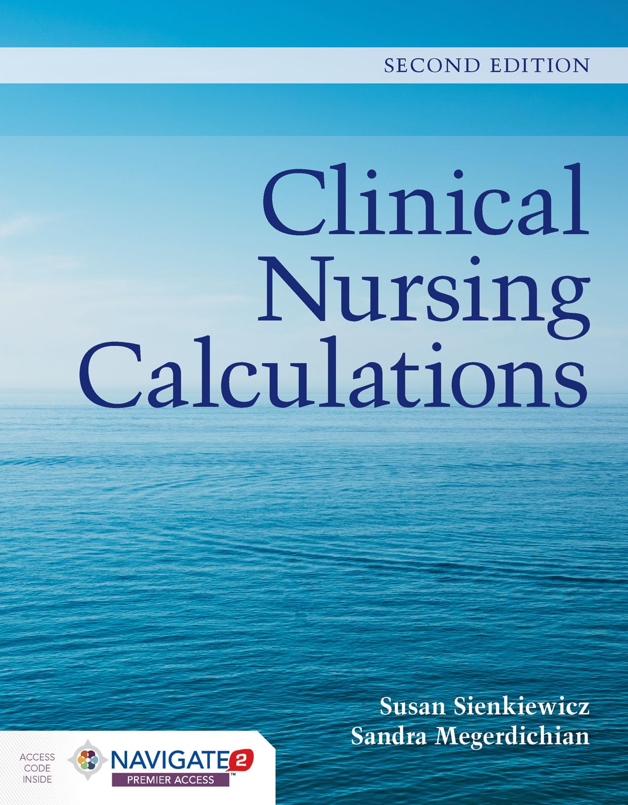 Clinical Nursing Calculations: . 2nd Edition