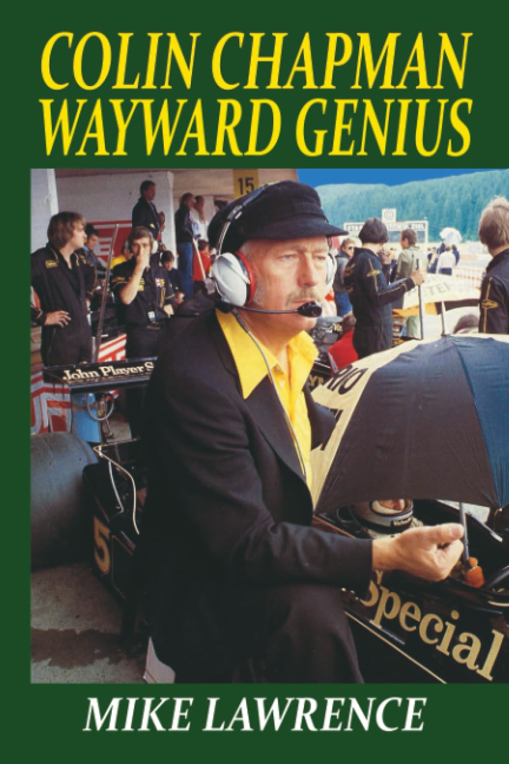 Colin Chapman Wayward Genius [Paperback]