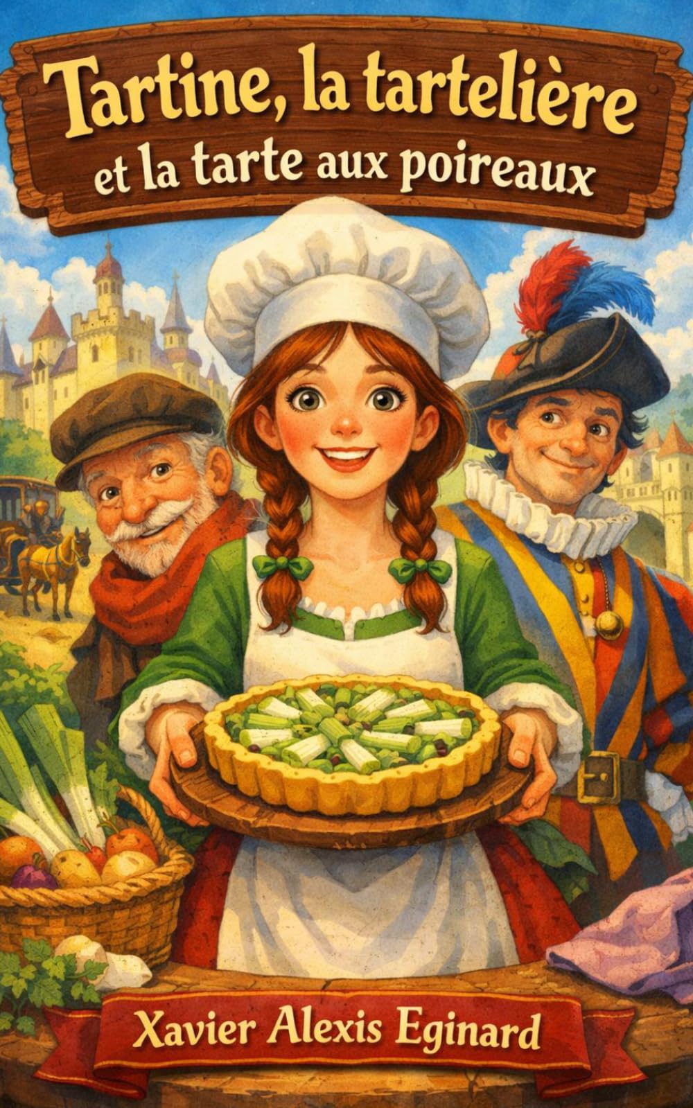 Tartine, la tartelière et la tarte aux poireaux (Collection Esprit de Famille - Contes Partisans)