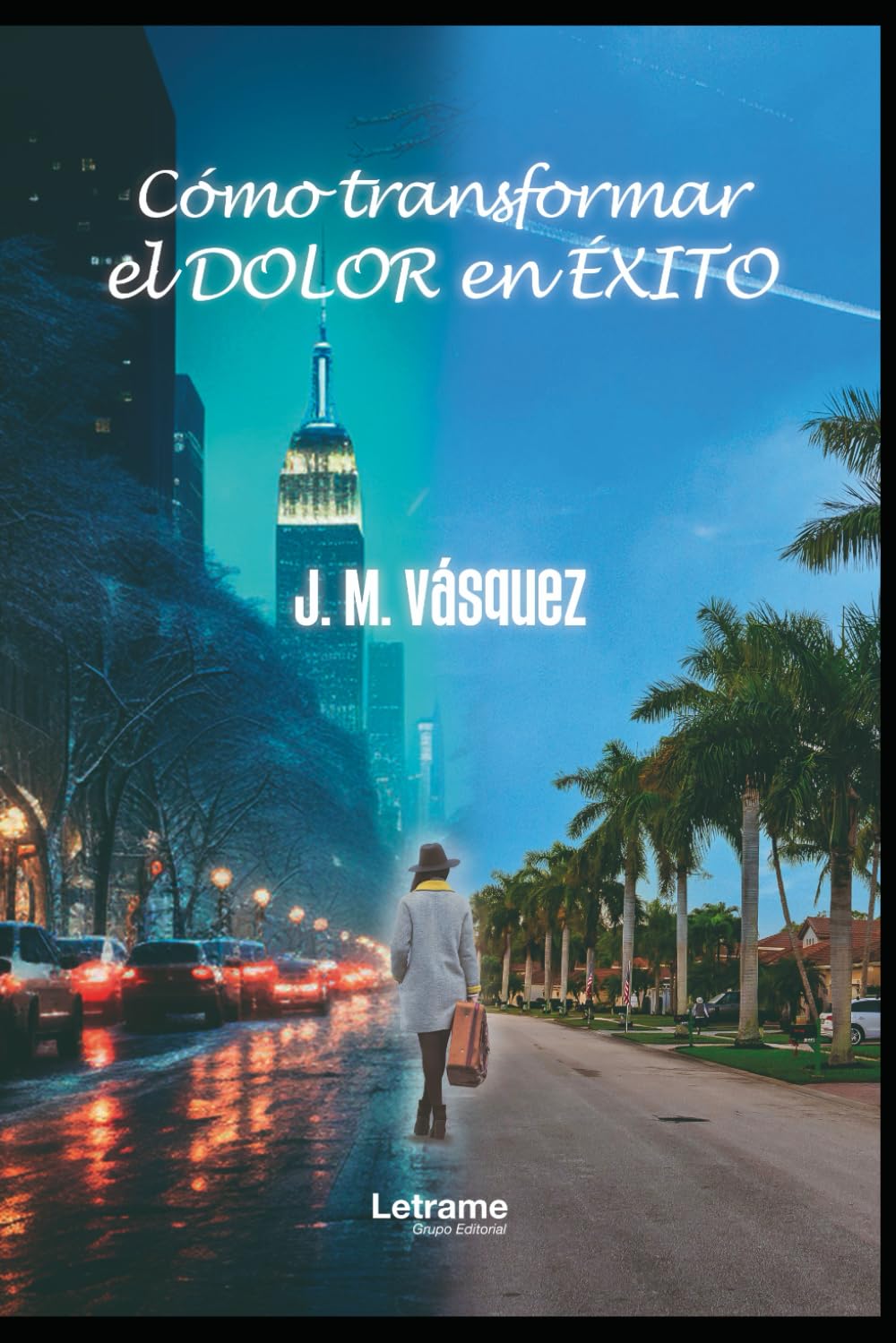 Cómo transformar el Dolor en Éxito