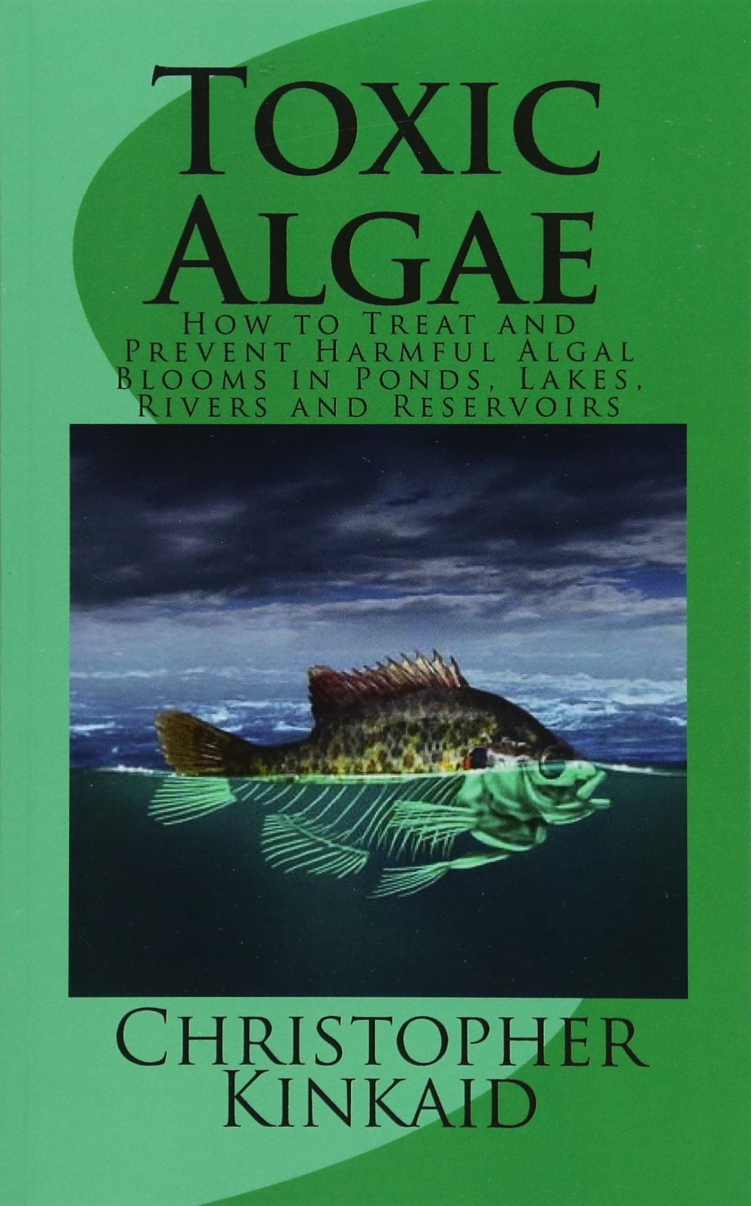 Buy Toxic Algae How To Treat And Prevent Harmful Algal Blooms In Ponds 