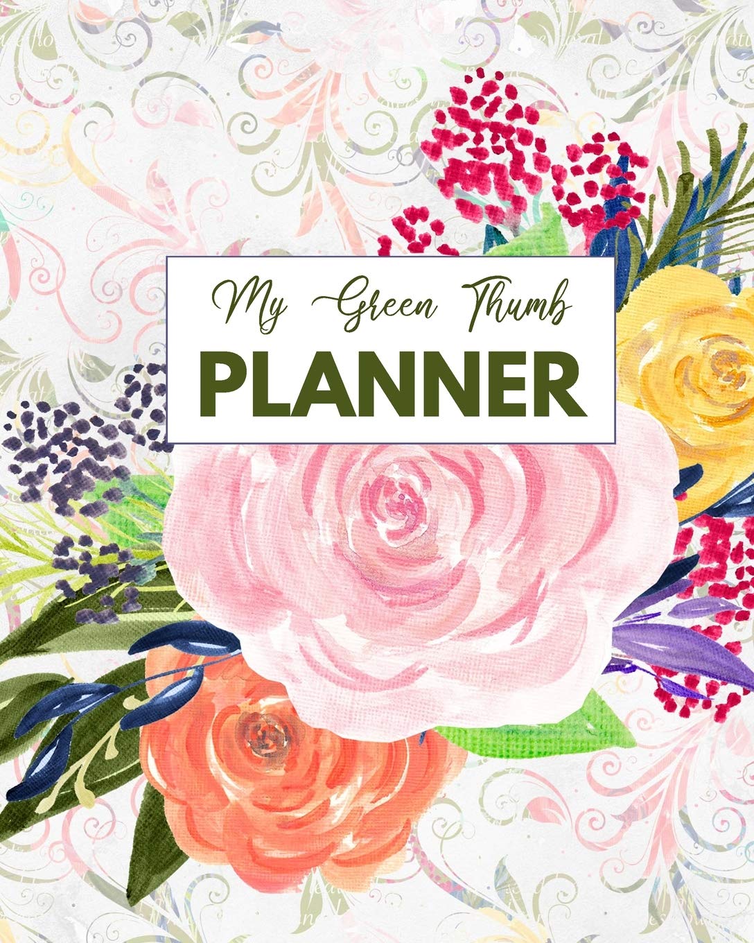 My Green Thumb Planner: Gardening Journal