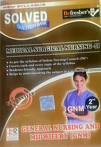 Refresher's GNM 2nd Year Medical Surgical Nursing - II Solved Question Bank in English