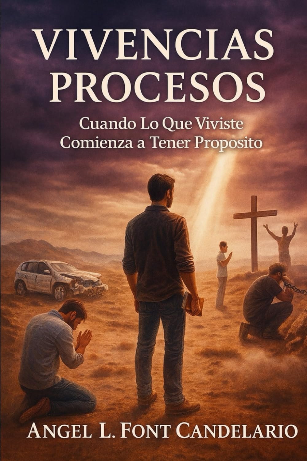 Vivencias y Procesos: Cuando Lo Que Vivistes Comienza A Tener Propósito.