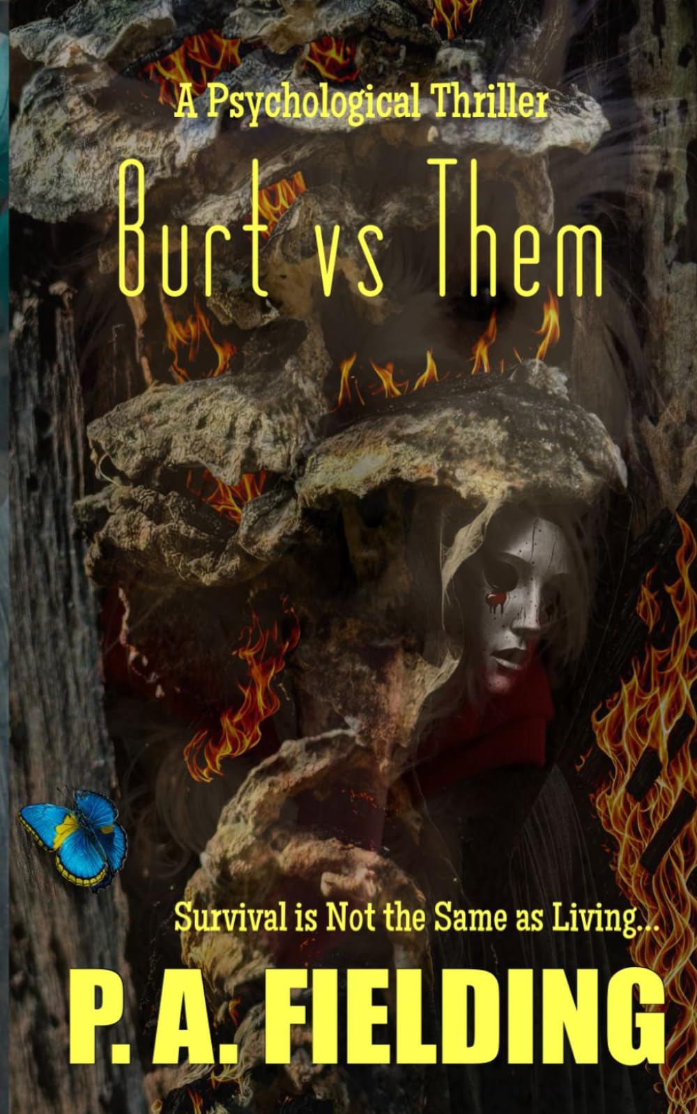 Burt vs Them: A Psychological Thriller: Survival Is Not the Same as Living...