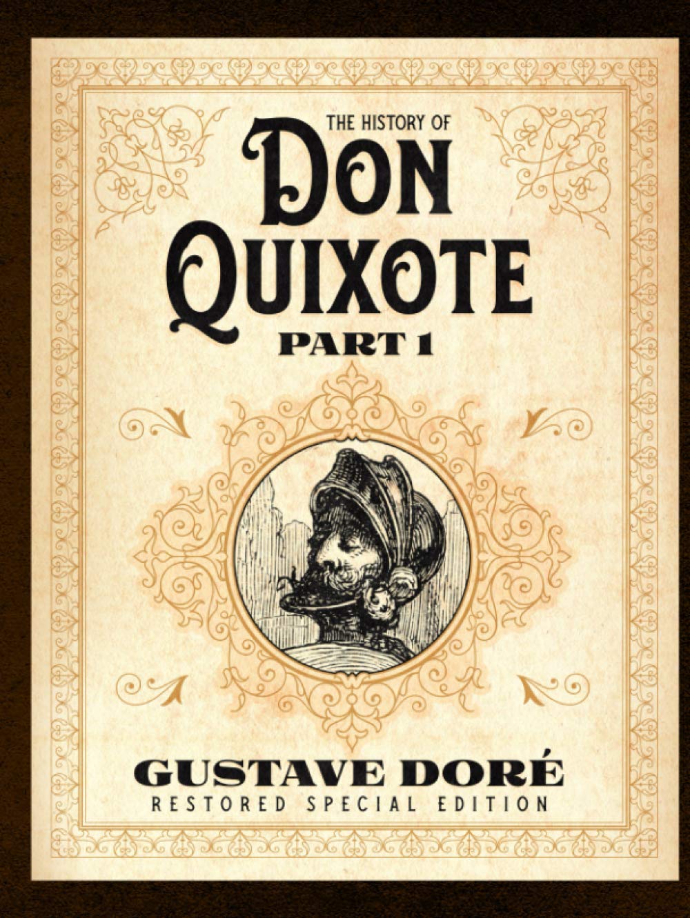 The History of Don Quixote Part 1: Gustave Doré Restored Special Edition