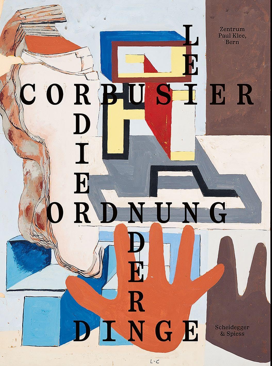 Le Corbusier: Die Ordnung der Dinge : Waldmeier, Martin, Zimmer