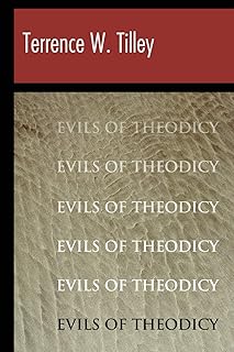 The Evils of Theodicy