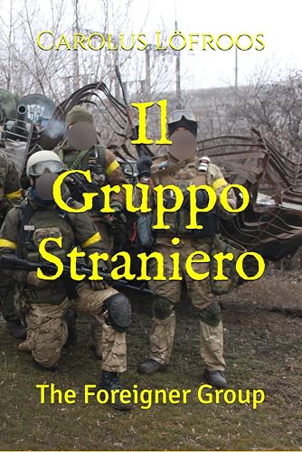 Il Gruppo Straniero: The Foreigner Group