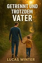 Getrennt und trotzdem Vater