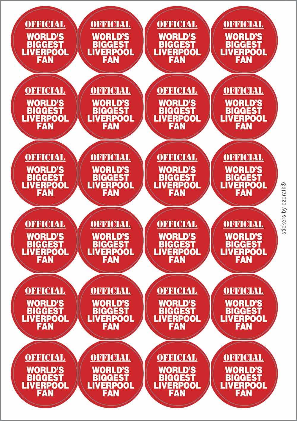 World's Biggest Liverpool Fan Circular Matt Paper Stickers A4 Sheet of 24 (Each Sticker is 45mm Diameter)