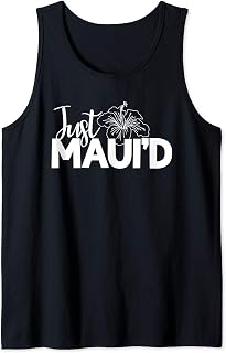 Matching Newlywed Just Maui'd Hawaii Maui Gift Honeymoon Tank Top