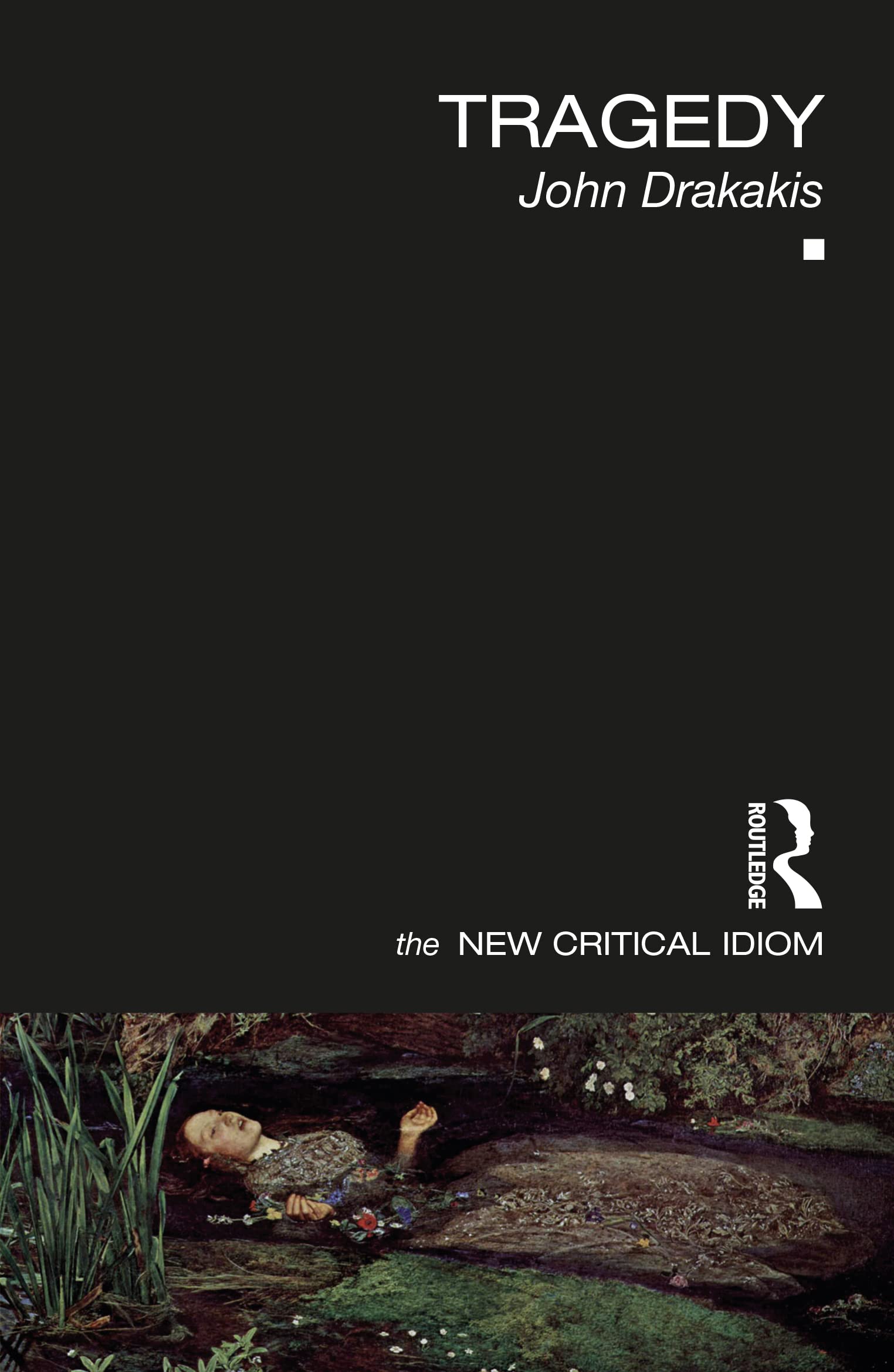 Tragedy (The New Critical Idiom)
