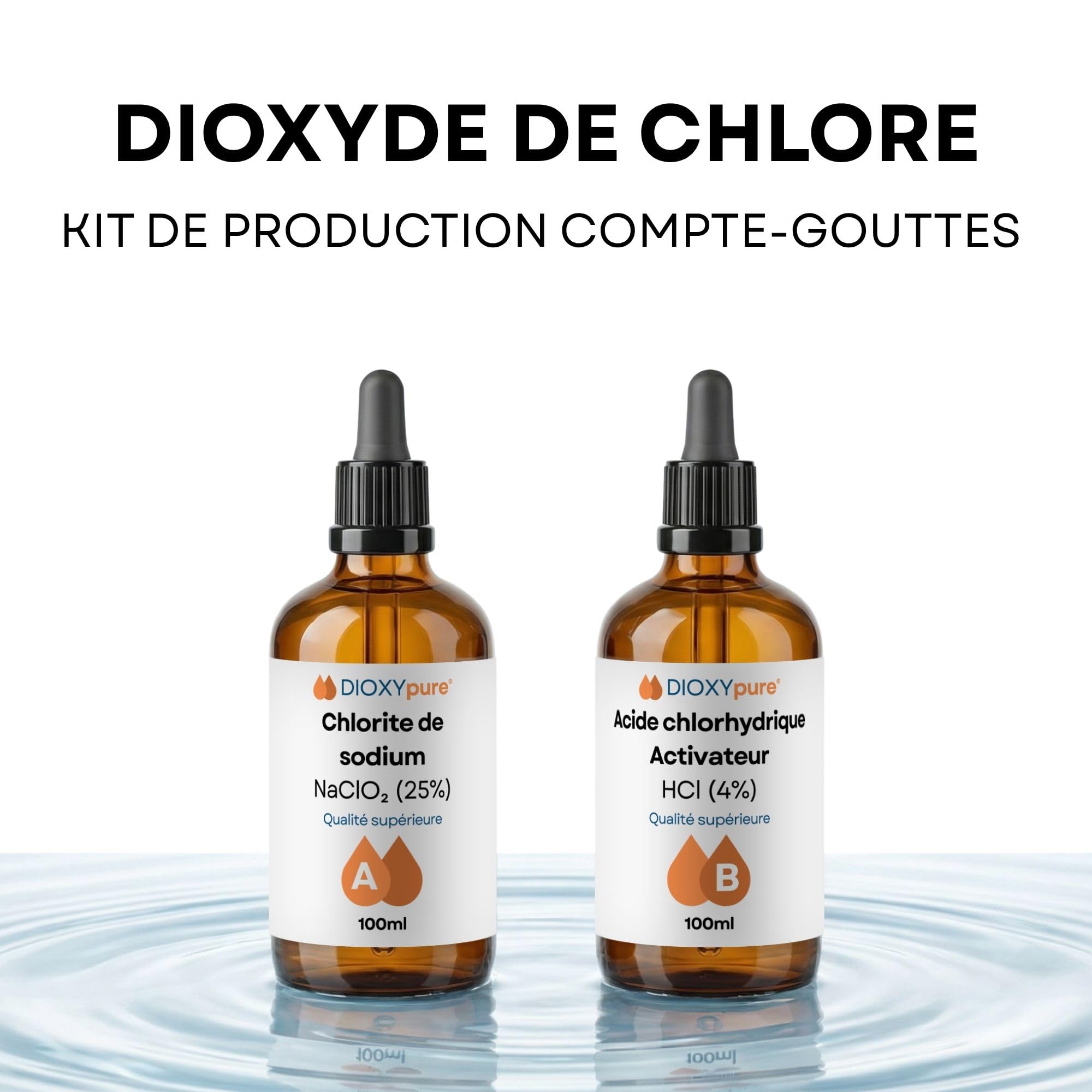 Dioxyde de Chlore - Kit de Production - 2 Flacons Compte-Gouttes en Verre de 100 ML - Chlorite de Sodium (NaClO2) 25% et Acide chlorhydrique (HCI) 4% - Désinfectant - Qualité supérieure