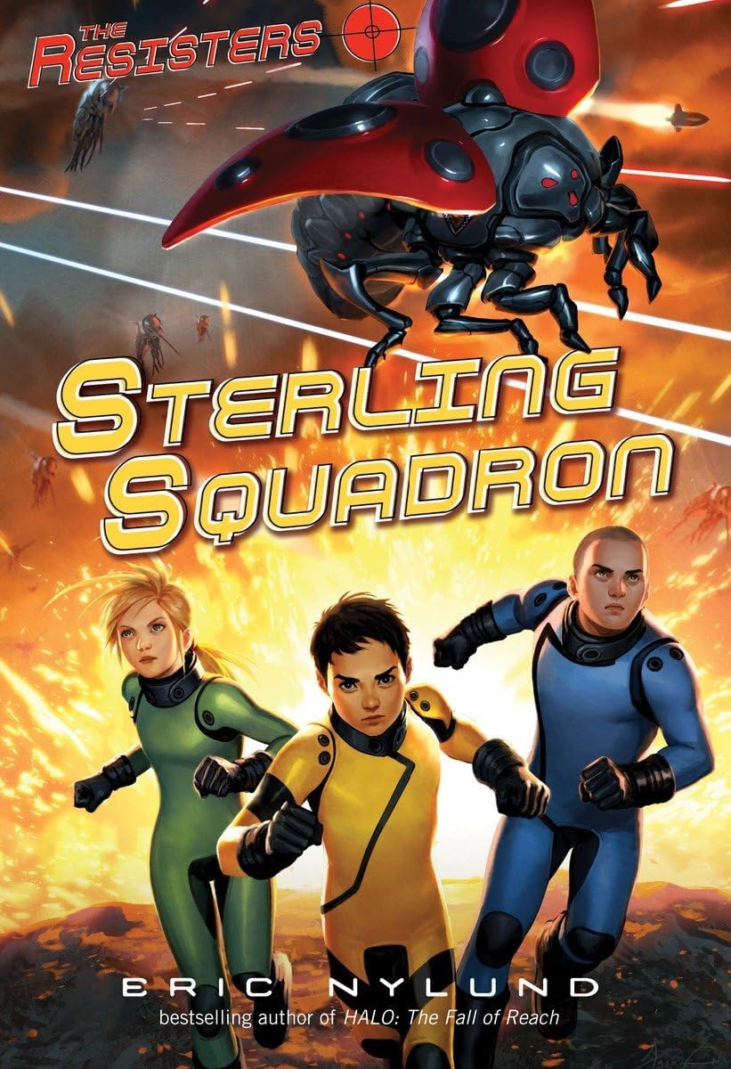 The Resisters #2: Sterling Squadron Paperback โ April 10, 2012