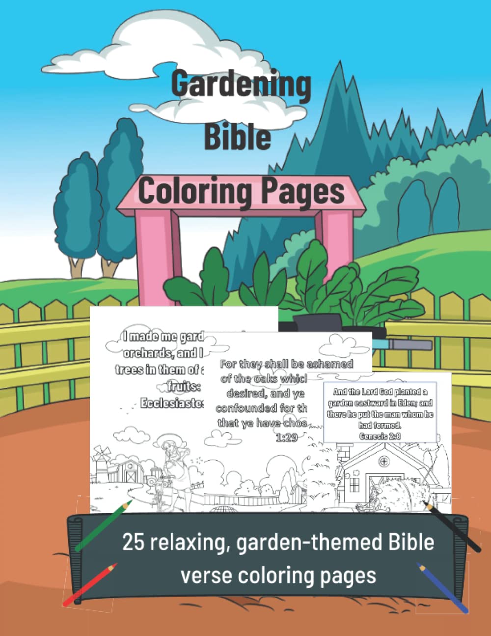 Gardening Bible Coloring Pages: A Large Print, Garden-Themed Bible Coloring Book