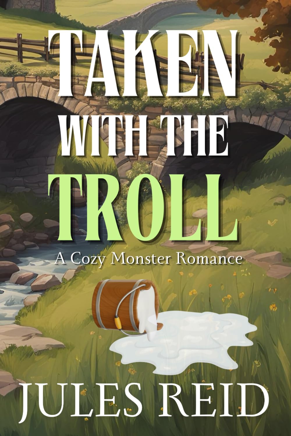 Taken with the Troll : Cozy Monster Romance: Spicy Small Town Romance